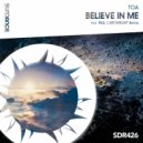 ToA - Believe In Me (Paul Cartwright Remix)