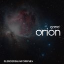 Gone' - Orion