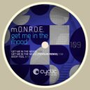 m.O.N.R.O.E. - Get Me In The Mood (Toygun Remix)
