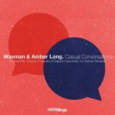 Waxman & Amber Long - Casual Conversations
