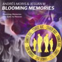 Andrés Moris & Jesuan M - Blooming Memories