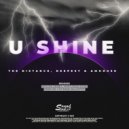 The Distance & Deepest & AMHouse - U Shine
