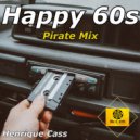 Henrique Cass - Happy 60s