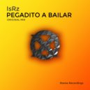 IsRz - Pegadito A Bailar