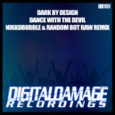 Dark by Design - Dance With The Devil