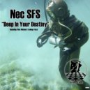 Nec SFS - Deep In Your Destiny