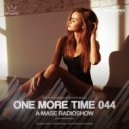 A-Mase - One More Time #044