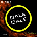 Sr. Saco - Dale Dale