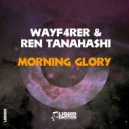 Wayf4rer & Ren Tanahashi - Morning Glory