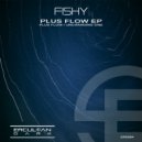 Fishy - Unchanging One (Original Mix)