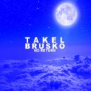 Takle Brusko - No Return