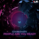 G.E.E.A & Duud's - People Are You Ready