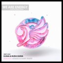 DJ30A & Huda Hudia - We Are Energy