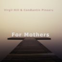 Virgil Hill & Constantin Pinzaru - For Mothers