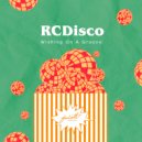 RCDisco - Feel My Groove