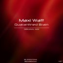 Maxi Watt - Quarantined Brain