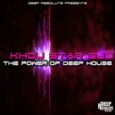 Khou Star Dj - The Power Of Deep House