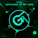 Fredix - Applause of My Love