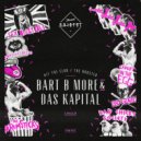 Bart B More & Das Kapital - The Rooster