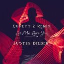 Dj Snake ft. Justin Bieber - Let Me Love You (Cuneyt Z Remix)