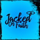 Jacked On Faith - Tension