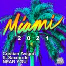 Cristian Avigni & Saxmode - Near You (Club Mix)