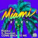 Robiko ft. Sandrah - Come Back To Me