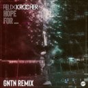 Felix Krocher - Hope For (GNTN Remix)