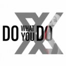 TPRTNS - Do What U Do