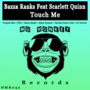 Bazza Ranks Feat Scarlett Quinn - Touch Me (FILJ Remix)