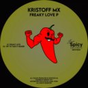 Kristoff MX - Freaky Love