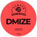 DMIZE - Getcha Luv