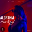 Algrthm - Movin Through