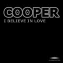 Cooper - I Believe In Love (Extended Mix)