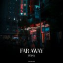 BYRAM - Far Away (Original Mix)