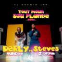 Derly Huncho & Steves J. Bryan - Tout Moun Sou Flanbe (feat. Steves J. Bryan) ()