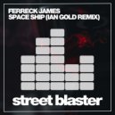 Ferreck James - Space Ship