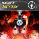 Rated R - Jeffrey