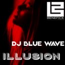 DJ Blue Wave - ILLUSION