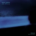Paris Green - Feelin'
