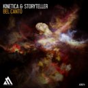KINETICA, Storyteller - Bel Canto