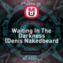 Erick Morillo - Waiting In The Darkness