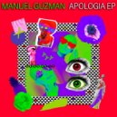 Manuel Guzman - Apologia