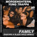 MORGENSHTERN, Yung Trappa - Family