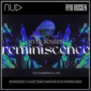 Ryui Bossen - Reminiscence V (Full Version) [Classic Trance Marathon] (31.03.2021)