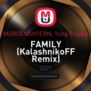 MORGENSHTERN, Yung Trappa - Family