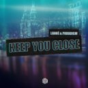 LANNÉ & Paradigm - Keep You Close