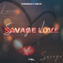 Strownlex & Emilyn - Savage Love (Original Mix)