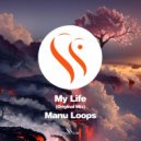 Manu Loops - My Life