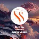 Manu Loops - My Life (Original Mix)